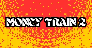 Money Train 2