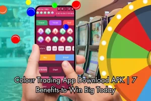Colour Trading App Download APK 7 Benefits to Win Big Today (1)