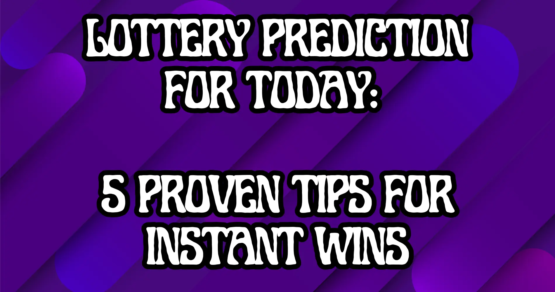 lottery prediction for today