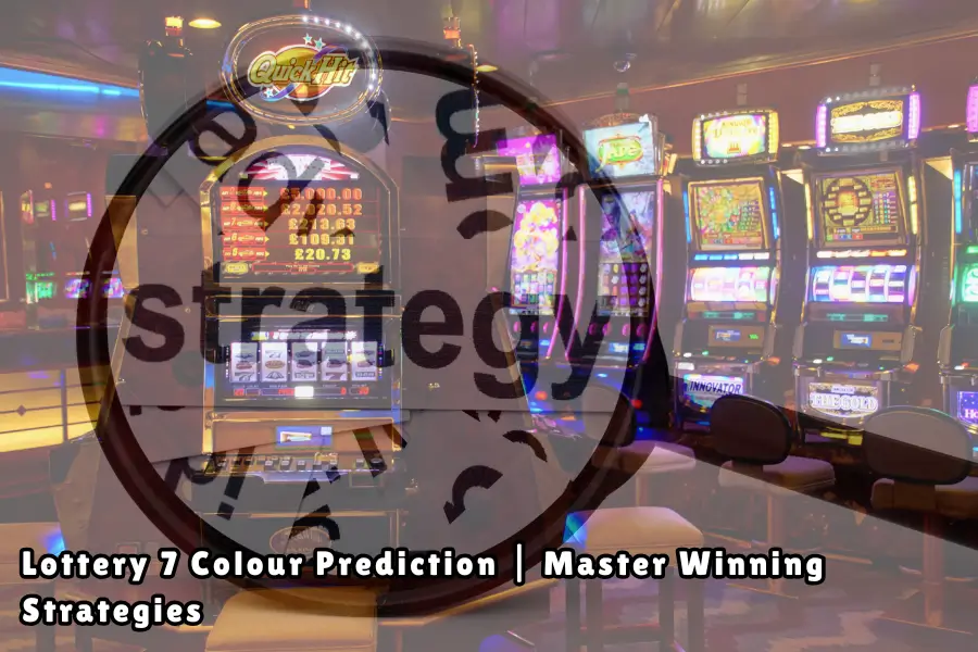 Lottery 7 Colour Prediction Master Winning Strategies
